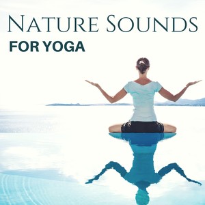 Nature Sounds for Yoga - Soft White Noise to Free Yourself from Anxiety and Negativity