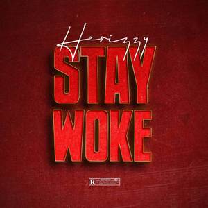 Stay Woke (Explicit)