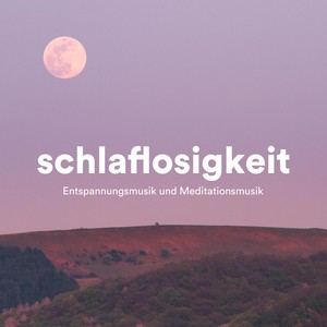 Schlaflosigkeit - Entspannungsmusik und Meditationsmusik