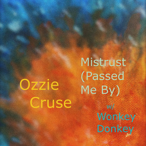 Mistrust (Passed Me By)