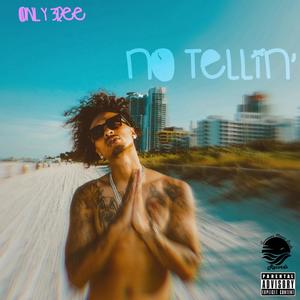 NO TELLIN' (INSTRUMENTAL)