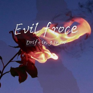 纯音乐-Evil froce