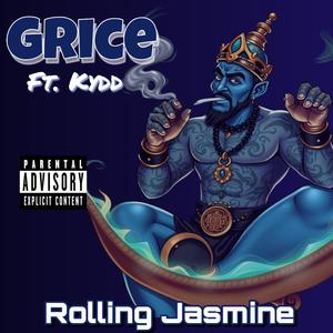 Rolling Jasmine (feat. Kydd) (Explicit)