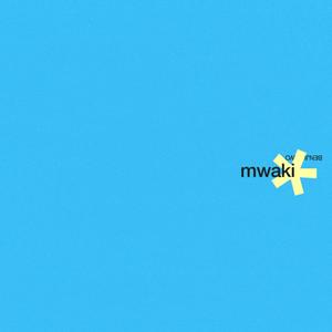 MWAKI
