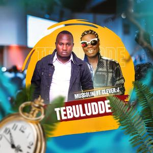 Tebuludde (feat. Clever J)