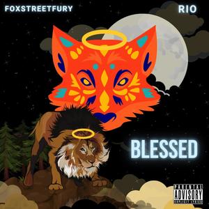 Blessed(feat. RIO, Jakeya & Mulan Eclipse) (Explicit)