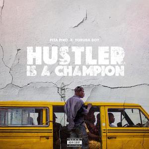 Hustler is a Champion (feat. Yoruba Boy)