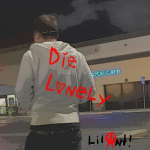 Die Lonely (Explicit)