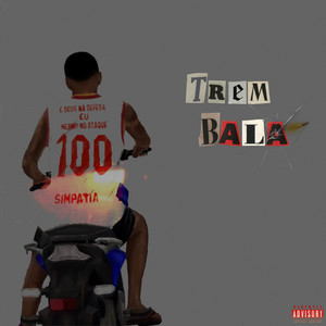 Trem bala (Explicit)