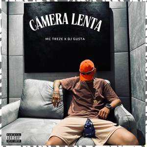 Câmera Lenta (Explicit)