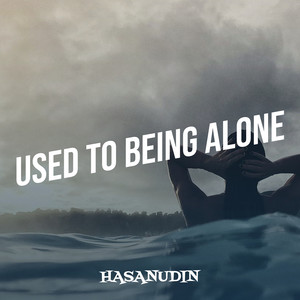 Used to Being Alone