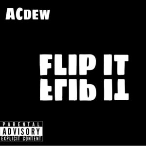 Flip It (Explicit)