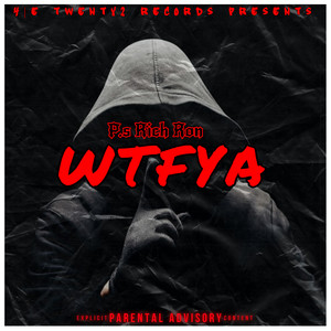 Wtfya (Explicit)