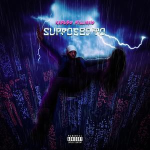 Supposed to (Explicit)