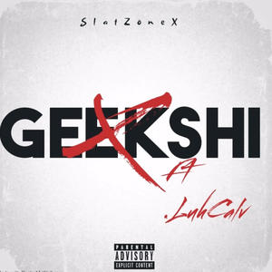 GeekShi (feat. Luh Calv) [Explicit]