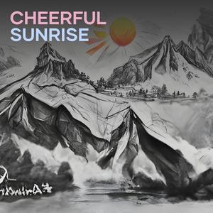 Cheerful Sunrise