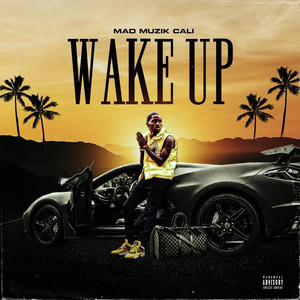 Wake Up (Explicit)