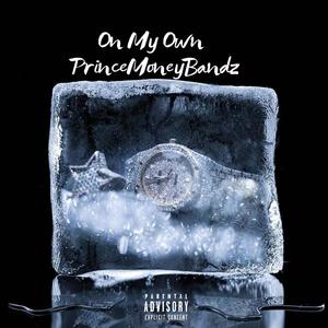 On My Own (Explicit)