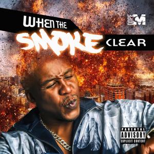 When the Smoke Clear (Explicit)