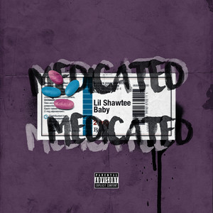 Medicated (Explicit)