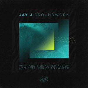 Ground Work (Jay-J's Shifted Up Mix)
