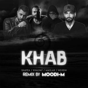 Khab (Ho3ein, Shayea, Amir Khalvat & Maslak Remix)