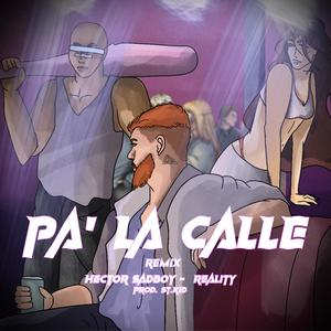 Tirando pa la calle (feat. Reality) (Remix|Explicit)