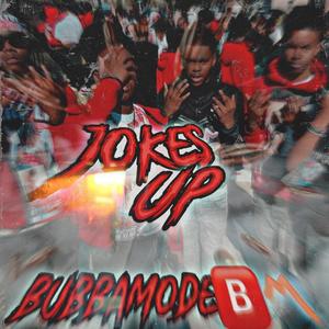 Jokes Up (feat. Lulwill7x & LulPopp) [Explicit]