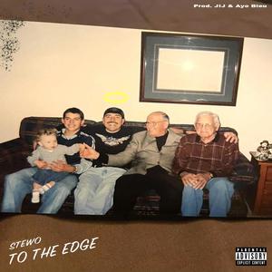 To The Edge (Explicit)