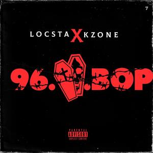 96 BOP (feat. LOCSTA & ae7studio) (Explicit)