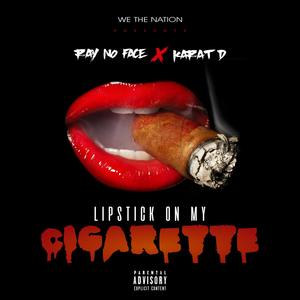 Lipstick On My Cigarette (Explicit)