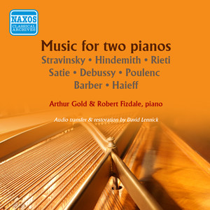 Piano Duo Recital: Gold, Arthur / Fizdale, Robert - Stravinsky, I. / Hindemith, P. / Barber, S. (Music for 2 Pianos, 1900-1952) [1951-1953]