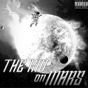 The Kid On Mars Deluxe Studio Tape (Explicit)