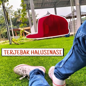 Terjebak Halusinasi