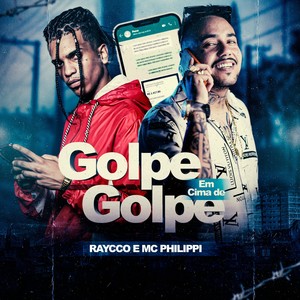 Golpe Em Cima de Golpe (Explicit)