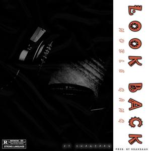 Look Back (feat. Shandaan) (Explicit)