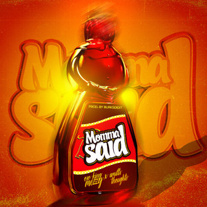 Momma Said (Explicit)