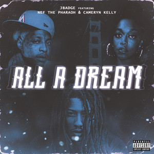 All A Dream (Explicit)