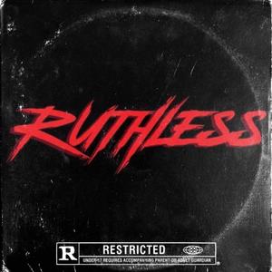 Ruthless (Explicit)