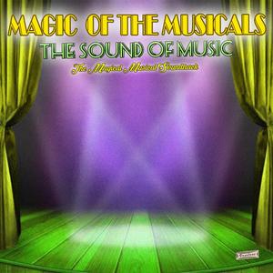 Magic of the Musicals, "The Sound of Music"