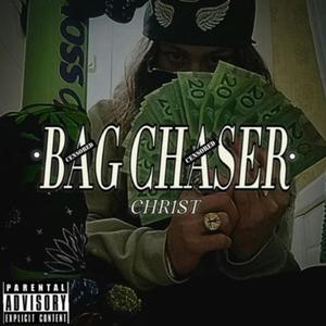 Bag Chaser (Explicit)