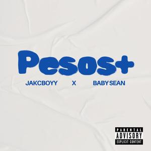 Pesos (feat. Baby Sean) [Explicit]