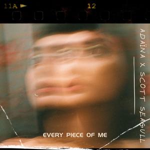 Every Piece Of Me (feat. Scott Seagull)