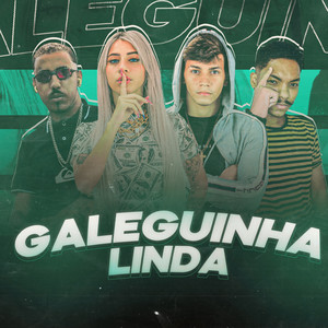 Galeguinha Linda(feat. Eslley no Beat)