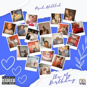 It's My Birthday (Explicit)