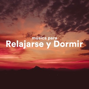 Musica para Relajarse y Dormir