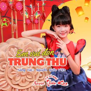 EM VUI ĐÓN TRUNG THU (feat. Nguyễn Quốc Việt)