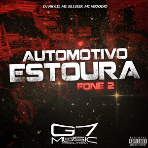 Automotivo Estoura Fone 2 (Explicit)