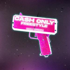 CASH ONLY FREESTYLE