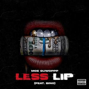 Less Lip (feat. Binoo) [Explicit]